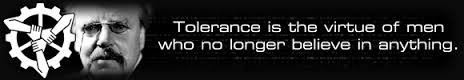 tolerance is the virtue of